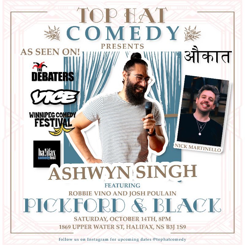 Top Hat Comedy Presents Ashwyn Singh Discover Halifax