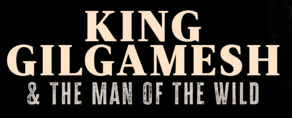 King Gilgamesh & the Man of the Wild Presented by Neptune Theatre image