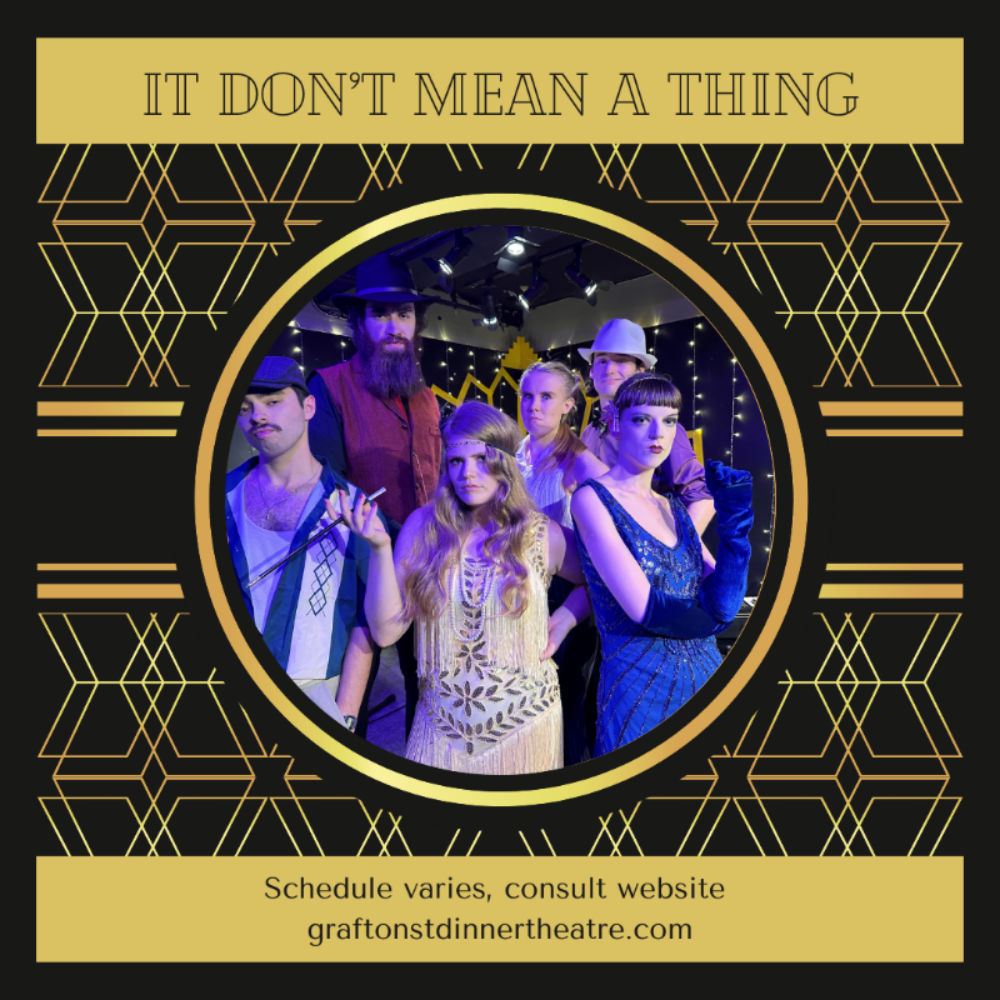 It Don't Mean a Thing - A Roaring 20's Musical Dinner Theatre image