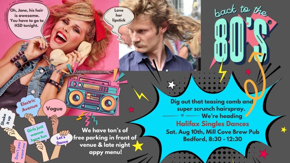 Halifax Singles Dances Presents Back to the 80's Singles Dance image