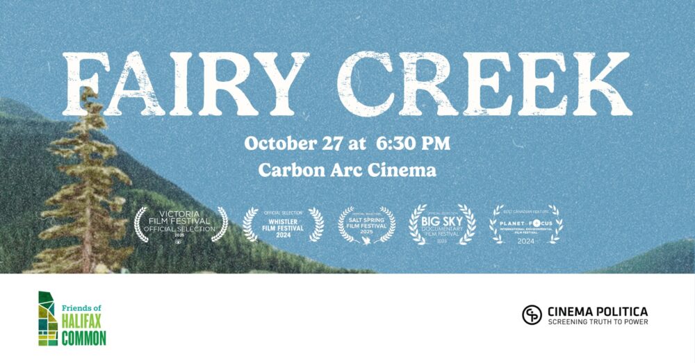 Fairy Creek – Halifax Theatrical Premiere at Carbon Arc Cinema with Filmmakers Attending! image