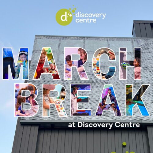 March Break at Discovery Centre image
