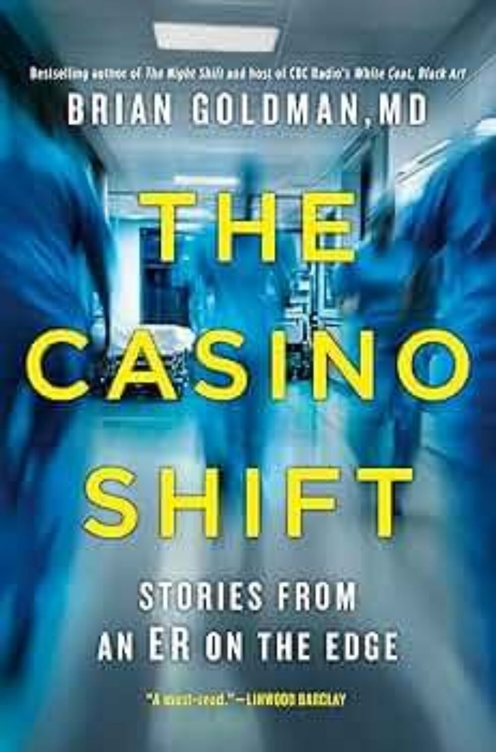 Author Talk: Dr. Brian Goldman & The Casino Shift image