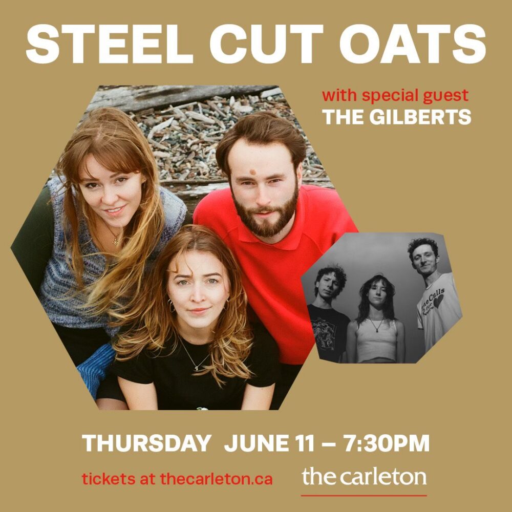 Steel Cut Oats and The Gilberts Live at the Carleton image